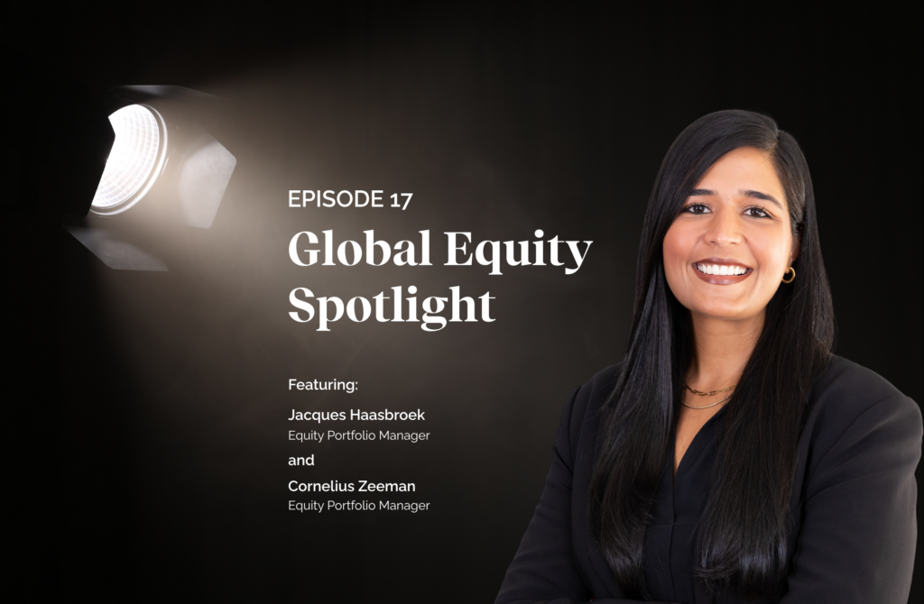 Global Equity Spotlight Episode 17