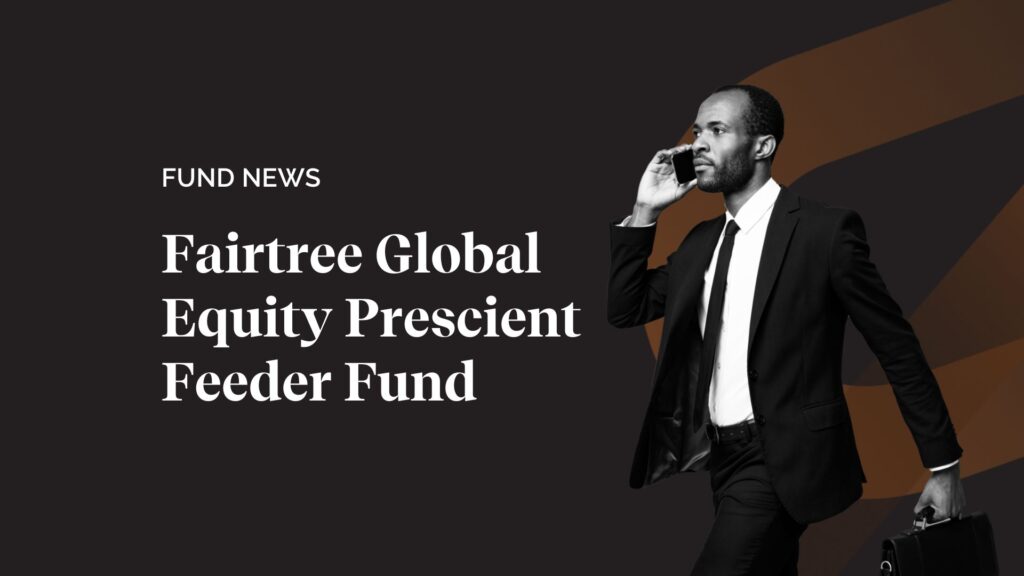 Celebrating five years of the Fairtree Global Equity Prescient Feeder Fund