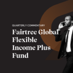Fairtree Global Flexible Income Plus Fund Q4 2025 commentary