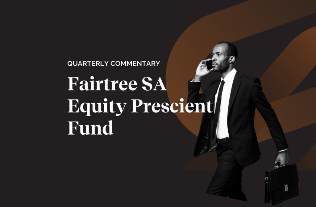Fairtree SA Equity Prescient Fund Q2 2025 Commentary