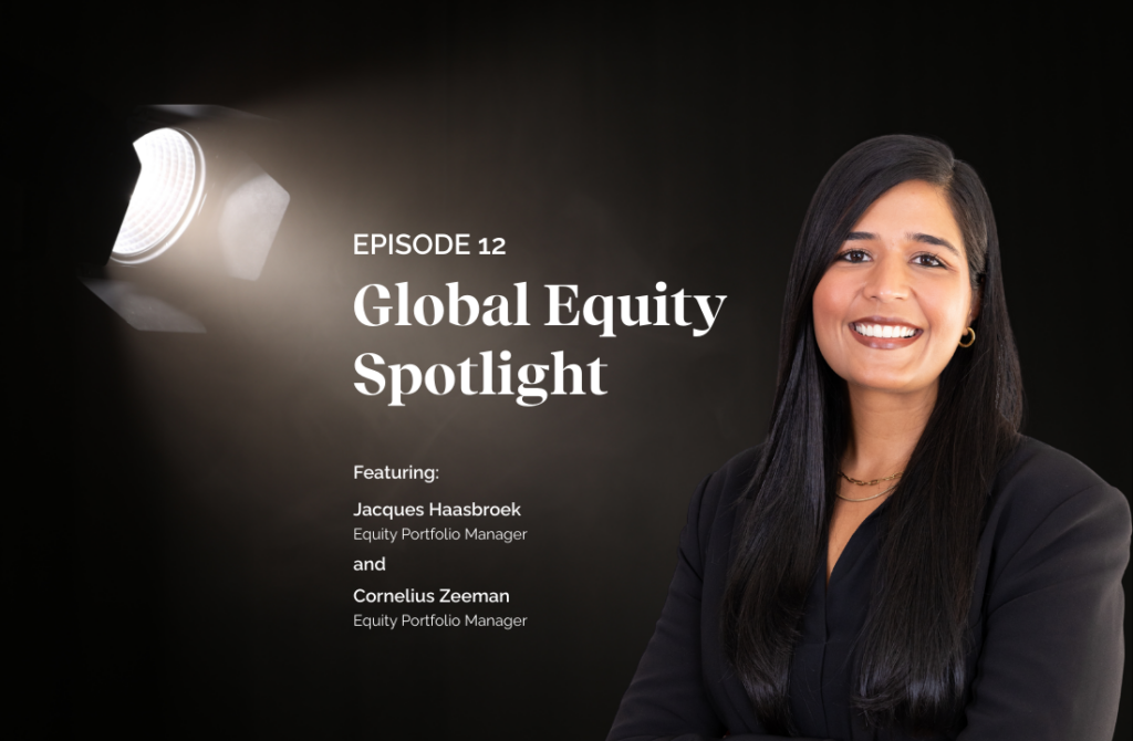 Global Equity Spotlight Episode 12